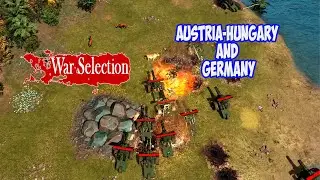 War Selection. Противостояние Австро-Венгрии и Германии (Austria-Hungary and Germany)