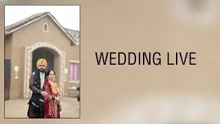 Lakhwinder Singh Weds Sukhdeep Kaur WEDDING LIVE