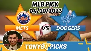 New York Mets vs. LA Dodgers 4/19/2023 FREE MLB Picks and Prediction on MLB Betting Tips for Today