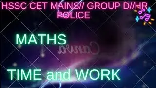 HSSC CET MAINS # GROUP D #MATHS CLASSES# TIME and WORK