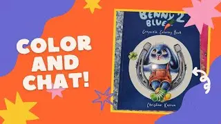 Color and chat- coloring Benny Blue! #wipandchat #adultcoloring 