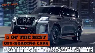⚡ 5 Off-Road Beasts for the Middle Eastern Desert! 🌵 أقوى 5 سيارات دفع رباعي في الشرق الأوسط