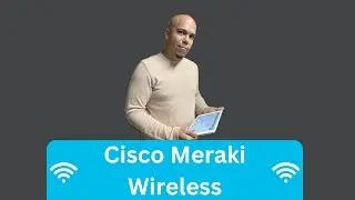 Cisco Meraki - Elevate the Enterprise - Wireless