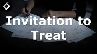 Invitation to Treat | Contract Law Full Lecture