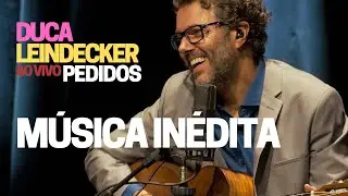 MUSICA IN&Eacute;DITA - Duca Leindecker ao vivo