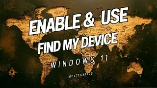 How to enable and use Find My Device on Windows 11