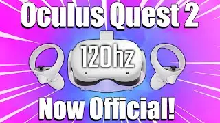 Oculus Quest 2 120hz Update Is Now Officially Confirmed!