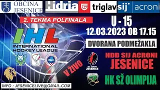 HOKEJ  U-15  2.TEKMA POLFINALA SIJ ACRONI JESENICE - HK SŽ OLIMPIJA