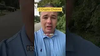 2 Crypto Choices #cryptoinvesting #cryptomarket #investsmart #cryptostrategy