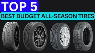 Top 5 Best Budget All Season Tires of 2026