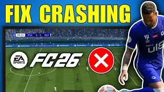 Как исправить сбои в FC 26 на ПК &mdash; руководство 2026 года