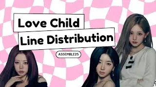 tripleS (트리플에스) - Love Child Line Distribution