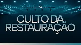Templo da Adoração - Culto da Restauraçaõ