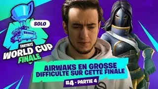 #4 QUALIFICATION SOLO FINALE WORLD CUP ►AIRWAKS EN GROSSE DIFFICULTE SUR CETTE FINALE - partie 4