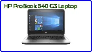 REVIEW (2025): HP ProBook 640 G3 Laptop. ESSENTIAL details.