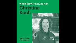 Becoming the First Woman to Travel Around the Moon with Christina Koch