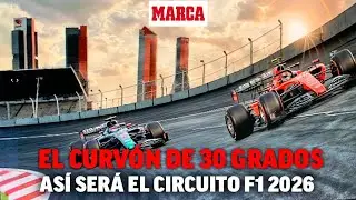 El curv&oacute;n de 30 grados y otras sorpresas del circuito de Madrid I MARCA