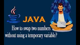 How to swap two numbers without using a temporary variable ? | தமிழ்