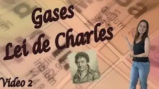 Gases (vídeo 2): a lei de Charles