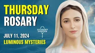 Thursday Rosary ❤️ Luminous Mysteries of the Rosary ❤️ July 11, 2024 VIRTUAL ROSARY