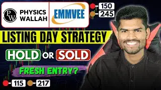 PhysicsWallah & Emmvee Photovoltaic IPO Listing Day Strategy 🔥 | Hold or Sell? | Fresh Entry 🤔