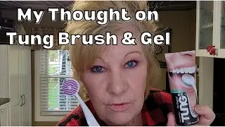 Tung Brush and Gel Review