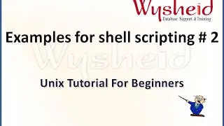 Shell Script in Unix - Part 2 | Shell script examples