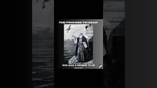 God's Promise to Noah | Genesis 9:8-17 | Covenant: God Promised