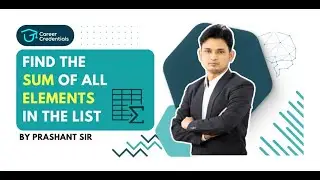 Python Tutorial: Find the Sum of All Elements in a List | By Prashant Sir | Career Credentials