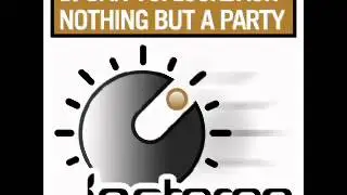 DJ Dan & Lookback - Nothing But a Party