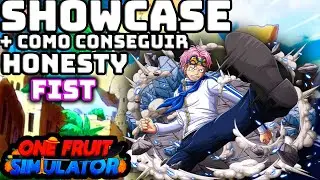 SHOWCASE y COMO CONSEGUIR el HONESTY FIST en ONE FRUITS SIMULATOR @Joffyonefruits