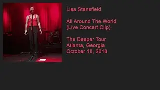 Lisa Stansfield - All Around The World (Live Concert Clip from The Deeper Tour in Atlanta, Georgia)