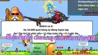 Ngọc Rồng Online - Làm Và Nhận Pet , Đeo Lưng Vĩnh Viễn Từ NV KOL!!