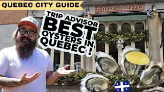 Best Oysters in Quebec City ? Rioux & Pettigrew Review