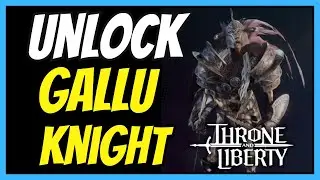 How to get the Gallu Knight Morph in Throne and Liberty