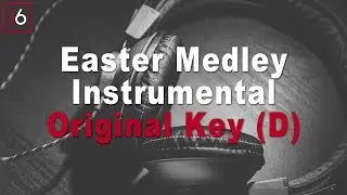 Easter Worship Medley with Lyrics | Original Key (D)