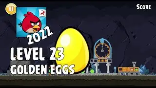 Angry Birds (2022) | Golden Eggs | Level 23 | Walkthrough