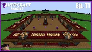STORAGE SYSTEM AND TWO FARMS! AutoCraft Season 2 EP 11!