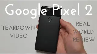 Google Pixel 2 Disassembly (Screen and Board Removal)