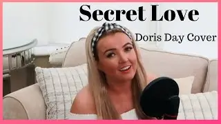 Secret Love- Doris Day Cover By Olivia Grace Wood