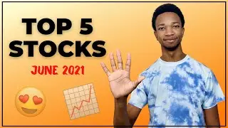 Best Stocks To Buy Now In June 2021