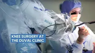 Knee Surgery at the Duval Clinic