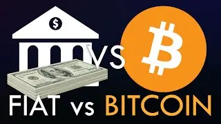 Bitcoin vs. Fiat monetary system