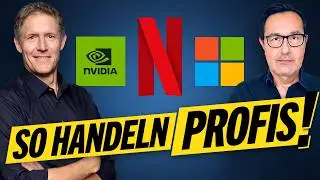 NVIDIA &ndash; Microsoft &ndash; Netflix: So handelt der Profi jetzt!