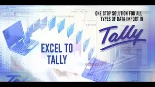 Excel to Tally Prime | Excel to Tally | Excel to Tally import utility | Excel to Tally auto entry