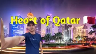 Heart of Qatar 🇶🇦, Most Expensive Place of Qatar, Doha Qatar Vlog. Aamir Nepal