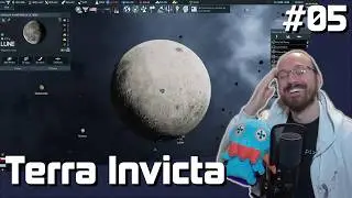 Terra Invicta #5 | Si la Terre était plate, ça serait plus simple d'aller sur la Lune.