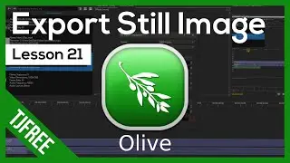 Olive Lesson 21 - Save video frame as image (freeze / pause)