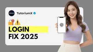 How to Fix ChatGPT Login Not Working 2025