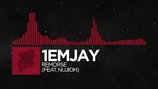 1emjay, nujioh - remorse [Monstercat Fanmade]